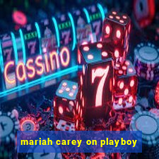 mariah carey on playboy